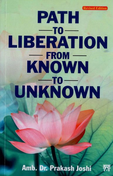 Path to Liberation From Known to Unknown