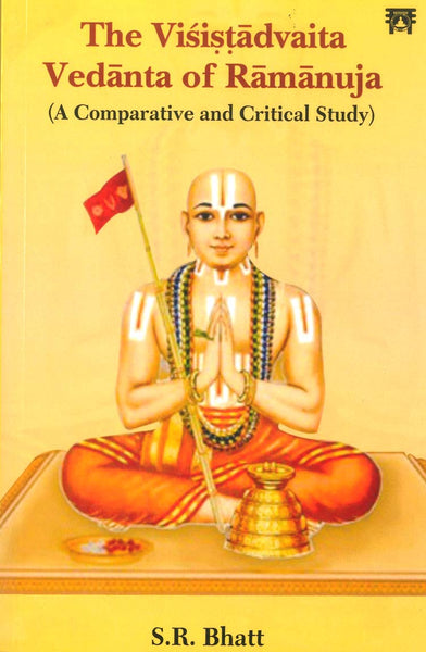 The Visistadvaita Vedanta of  Ramanuja