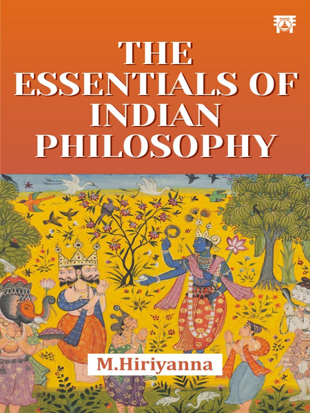 The Essentials of Indian Philosophy