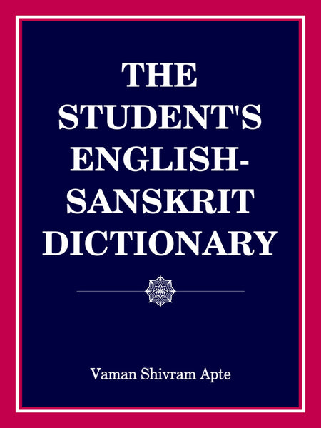 The Students English Sanskrit Dictionary