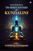 The Hidden Mysteries of Kundalini