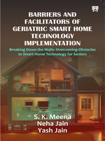 BARRIERS AND FACILITATORS OF GERIATRIC SMART HOME TECHNOLOGY IMPLEMENTATION