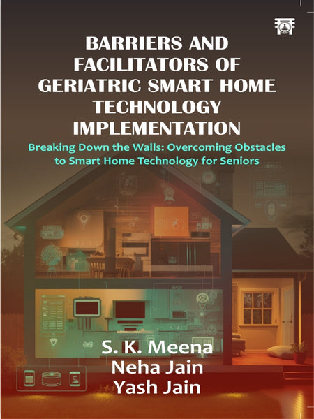 BARRIERS AND FACILITATORS OF GERIATRIC SMART HOME TECHNOLOGY IMPLEMENTATION