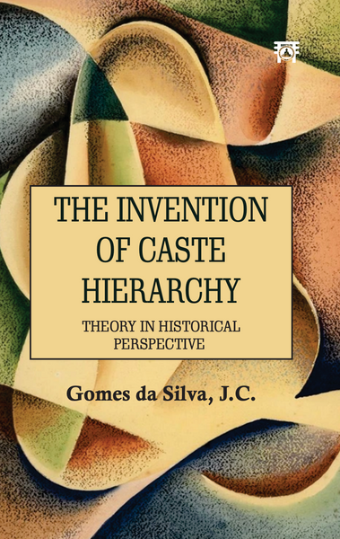 Invention of Caste Hierarchy