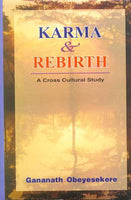 Karma and Rebirth: A Cross Cultural Study