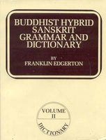 Buddhist Hybrid Sanskrit Grammar and Dictionary (2 Vols.)