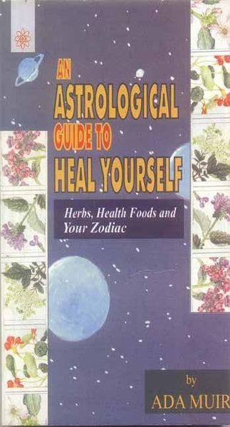 An Astrological Guide to Heal Yourself