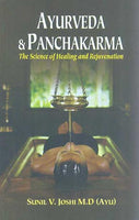 Ayurveda and Panchakarma: The Science of Healing and Rejuvenation