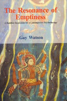 The Resonance of Emptiness: A Buddhist Inspiration for a contemporary Psychotherapy