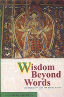 Wisdom Beyond Words: The Buddhist Vision of Ultimate Reality