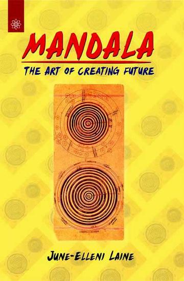 Mandala: The Art of Creating Future