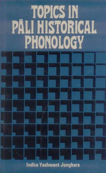 Topics in Pali Historical Phonology