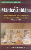 The Madhavanidana: With 'Madhukosa', the Commentary by Vijayaraksita and Srikanthadatta (Chapters 1-10)