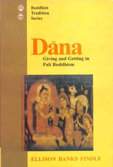 Dana: Giving and Getting in Pali Buddhism