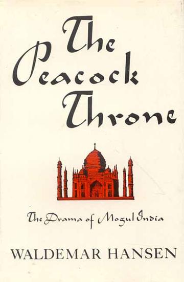 Peacock Throne: The Drama of Mogul Idia