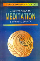 A Master Guide to Meditation and Spiritual Growth