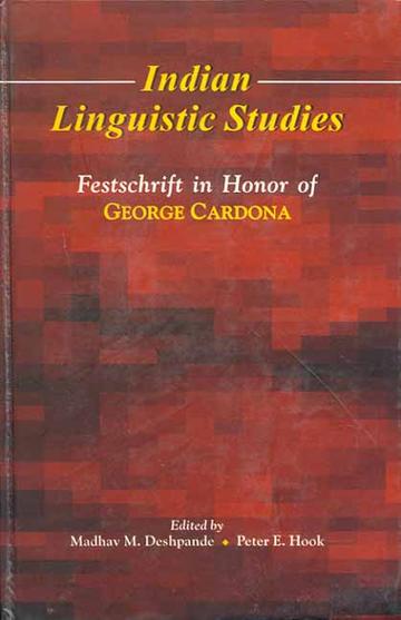 Indian Linguistic Studies: Festschrift in Honor of George Cardona ...