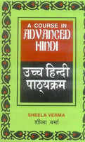 A Course in Advanced Hindi (2 Pts. in one)