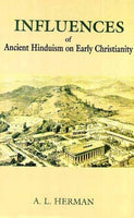 Influences of Ancient Hinduism on Early Christianity