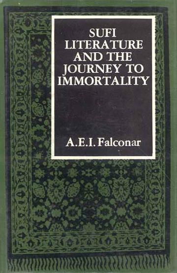 Sufi Literaure and the Journey to Immortality