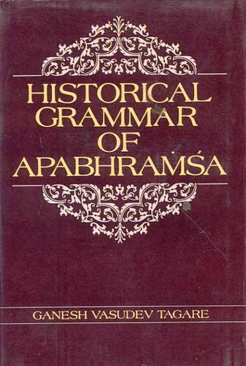 Historical Grammar of Apabhramsa