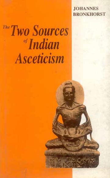 The Two Sources of Indian Asceticism