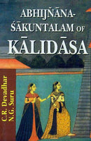 Abhijnanasakuntalam of Kalidasa: Edited with Exhaustive Introduction, Translation and Critical & Explanatory Notes