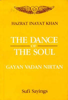 The Dance of the Soul: Gayan, Vadan, Nirtan