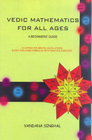 Vedic Mathematics for All Ages: A Beginners Guide