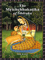 The Mrichchhakatika of Sudraka: With Introduction, Critical Essays and a Photo Essay