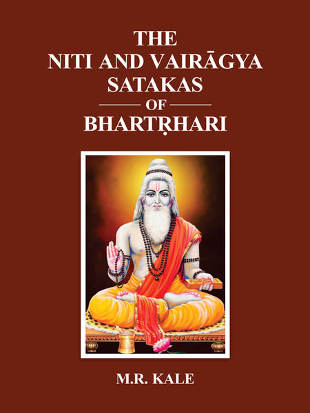 The Niti and Vairagya Satakas of Bhartrhari